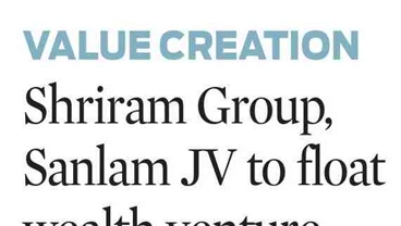 Shriram Group, Sanlam JV to float wealth venture